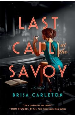 Poza produsului Last Call at the Savoy - Brisa Carleton