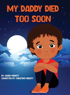 Coperta cărții 'My Daddy Died Too Soon - Asher Merritt'