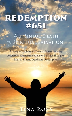 Redemption #651: From Sinful Death to Spiritual Salvation - Tina Rosa
