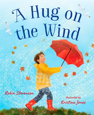A Hug on the Wind - Robin Stevenson