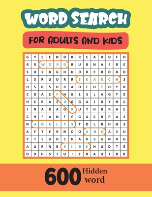 Coperta cărții 'Word Search For Adults And Kids 600 Hidden Word: High Frequency Words Activity Book for Raising Confident Readers -'