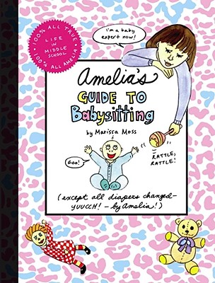 Amelia's Guide to Babysitting - Marissa Moss