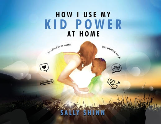 How I Use My Kid Power at Home - 