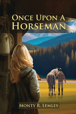 Once Upon A Horseman - 
