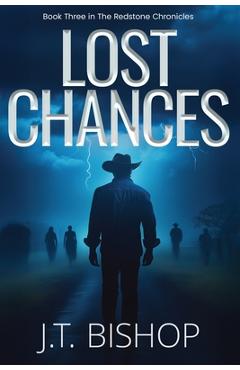Poza produsului Lost Chances - J. T. Bishop
