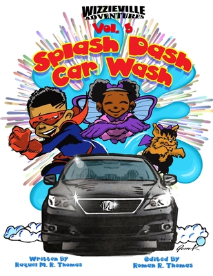Splash Dash Car Wash - Roman R. Thomas