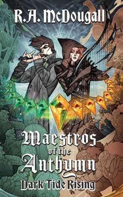 Maestros of the Anthymn: Dark Tide Rising - Riley Allan Mcdougall