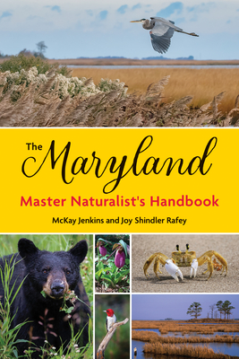 The Maryland Master Naturalist's Handbook - Mckay Jenkins