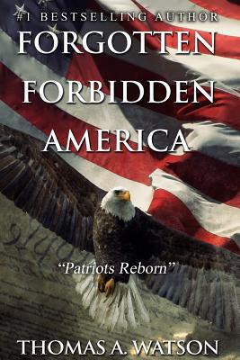 Forgotten Forbidden America_Patriots Reborn: Patriots Reborn - Cora Burke