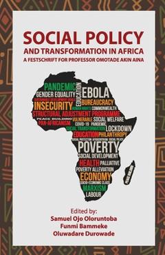 Poza produsului Social Policy and Transformation in Africa: A Festschrift for Professor Omotade Akin Aina - Samuel Ojo Oloruntoba