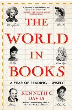 Poza produsului The World in Books: A Year of Reading--Wisely - Kenneth C. Davis