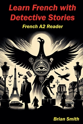 Coperta cărții 'Learn French with Detective Stories - Brian Smith'