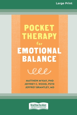 Coperta cărții 'Pocket Therapy for Emotional Balance: Quick DBT Skills to Manage Intense Emotions [Large Print 16 Pt Edition] - Matthew'