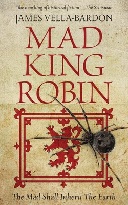 Mad King Robin - James Vella-bardon