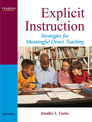 Explicit Instruction: A Framework for Meaningful Direct Teaching - Jennifer Goeke