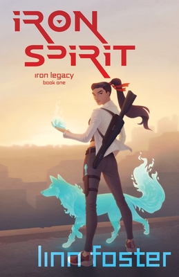 Iron Spirit - Linn Foster