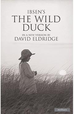The Wild Duck - Henrik Ibsen