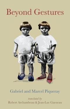 Coperta cărții 'Beyond Gestures - Marcel Piqueray'