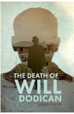 Coperta cărții 'The Death of Will Dodican - David Porter'