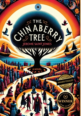 The Chinaberry Tree - Jerome Saintjones