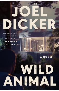 Poza produsului Wild Animal - Joël Dicker