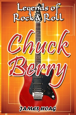 Legends of Rock & Roll - Chuck Berry - James Hoag