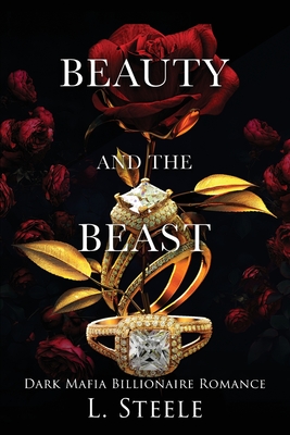 Coperta cărții 'Beauty and the Beast: Mafia Forced Marriage Trilogy - L. Steele'