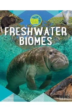 Coperta cărții 'Freshwater Biomes - Louise A. Spilsbury'
