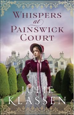 Poza produsului Whispers at Painswick Court - Julie Klassen