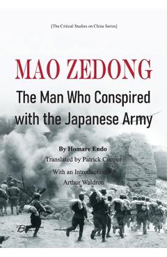 Coperta cărții 'Mao Zedong: The Man Who Conspired with the Japanese Army -'