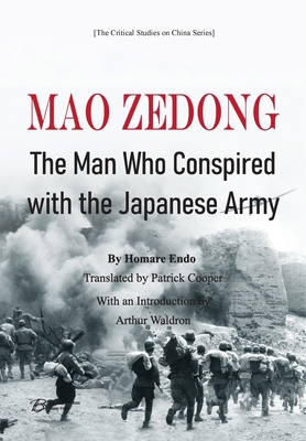 Coperta cărții 'Mao Zedong: The Man Who Conspired with the Japanese Army -'
