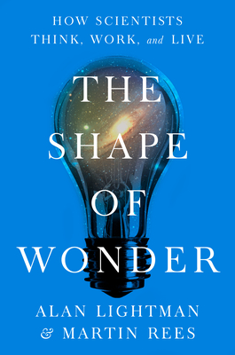 Coperta cărții 'The Shape of Wonder: How Scientists Think, Work, and Live - Alan Lightman'