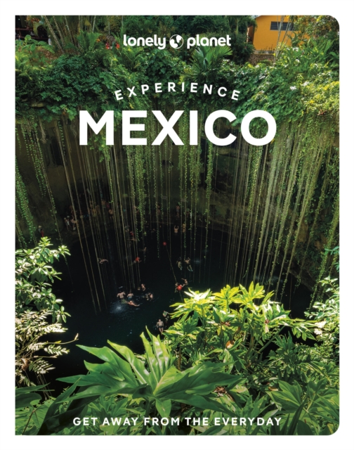 Lonely Planet Experience Mexico -