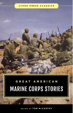 Great American Marine Corps Stories - Tom Mccarthy