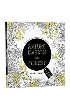 Nature, Garden and Forest: Colouring Books for Adults with Tear Out Sheets -