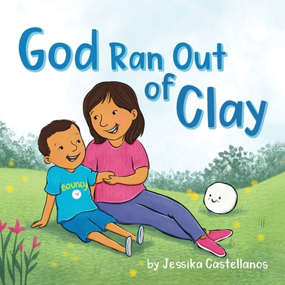 God Ran Out of Clay - Jessika Castellanos