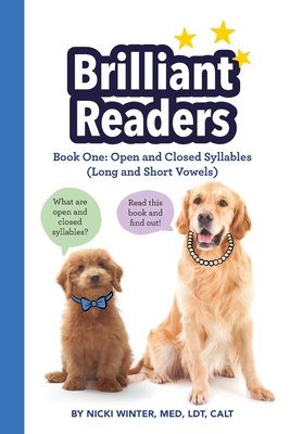 Coperta cărții 'Brilliant Readers Book One: Open and Closed Syllables (Long and Short Vowels) - Nicki Winter'