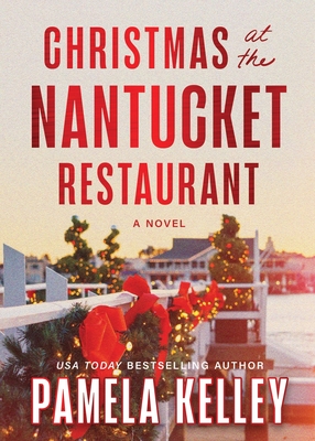 Christmas at the Nantucket Restaurant - Pamela Kelley