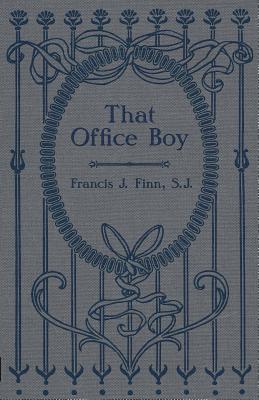 That Office Boy - Francis J. Finn