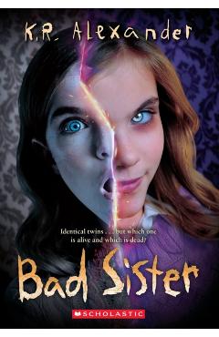 Bad Sister - K. R. Alexander