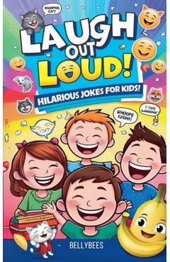 Coperta cărții 'Laugh Out Loud: Hilarious Jokes for Kids! - Rohanthi Wijewickrama'