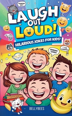 Laugh Out Loud: Hilarious Jokes for Kids! - Rohanthi Wijewickrama