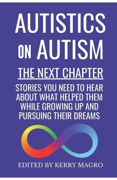 Coperta cărții 'Autistics on Autism: The Next Chapter - Kerry Magro'