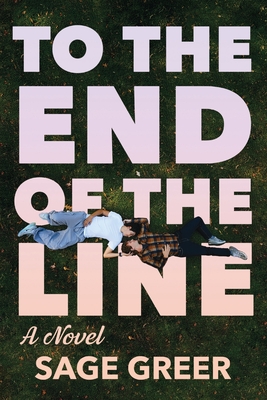 Coperta cărții 'To the End of The Line - Sage Greer'