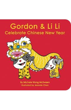 Coperta cărții 'Gordon & Li Li: Celebrate Chinese New Year 2nd Edition - Michele Wong Mcsween'