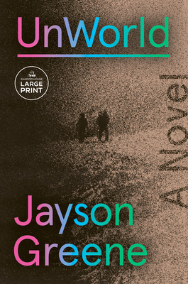 Unworld - Jayson Greene