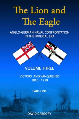 The Lion and The Eagle: Volume 3 part 1 - David Gregory