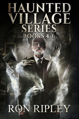 Haunted Village Series Books 4 - 6: Supernatural Horror with Scary Ghosts & Haunted Houses - Scare Street
