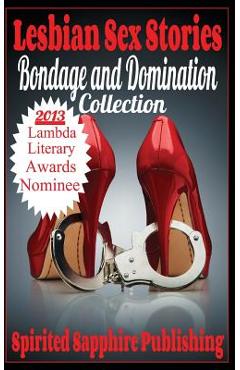 Poza produsului Lesbian Sex Stories: Bondage and Domination Collection: Lesbian Sex Stories - Spirited Sapphire Publishing