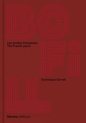 Ricardo Bofill. Les Années Françaises - Dominique Serrell